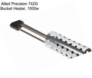 Allied Precision 742G Bucket Heater, 1000w