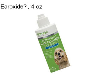 Earoxide, 4 oz