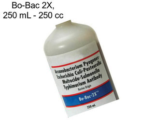 Bo-Bac 2X, 250 mL - 250 cc