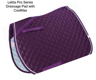 Lettia Pro Series Dressage Pad with CoolMax