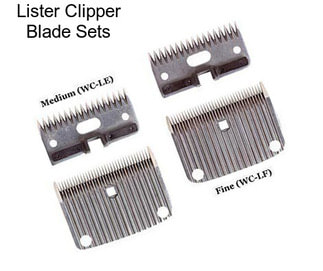 Lister Clipper Blade Sets