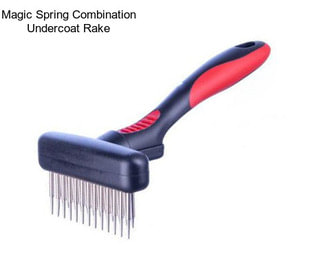 Magic Spring Combination Undercoat Rake