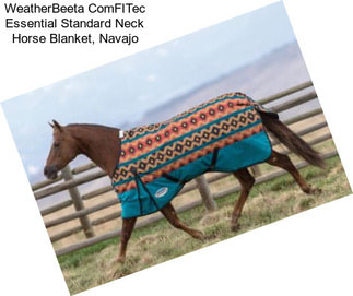 WeatherBeeta ComFITec Essential Standard Neck Horse Blanket, Navajo