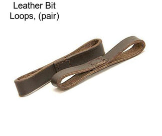 Leather Bit Loops, (pair)