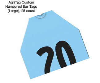 AgriTag Custom Numbered Ear Tags (Large), 25 count