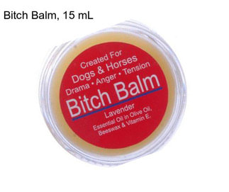 Bitch Balm, 15 mL