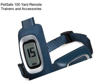 PetSafe 100 Yard Remote Trainers and Accessories