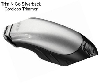 Trim N Go Silverback Cordless Trimmer