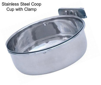 Stainless Steel Coop Cup with Clamp