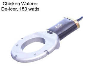 Chicken Waterer De-Icer, 150 watts