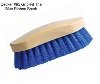 Decker #95 Grip-Fit \