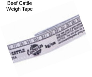 Beef Cattle Weigh Tape