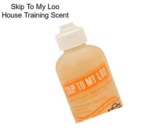 Skip To My Loo House Training Scent