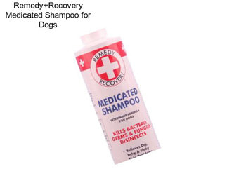 Remedy+Recovery Medicated Shampoo for Dogs