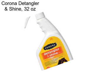 Corona Detangler & Shine, 32 oz