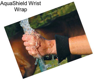 AquaShield Wrist Wrap