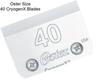 Oster Size 40 CryogenX Blades