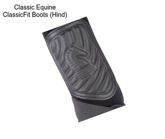 Classic Equine ClassicFit Boots (Hind)