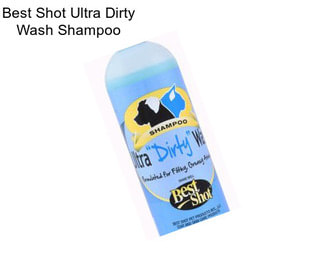 Best Shot Ultra Dirty Wash Shampoo