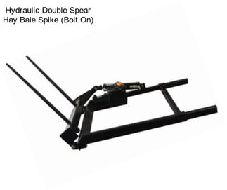 Hydraulic Double Spear Hay Bale Spike (Bolt On)