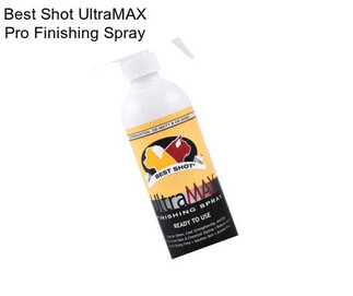 Best Shot UltraMAX Pro Finishing Spray