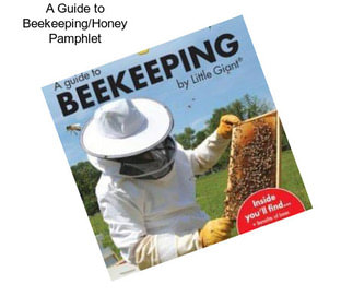 A Guide to Beekeeping/Honey Pamphlet