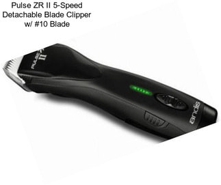 Pulse ZR II 5-Speed Detachable Blade Clipper w/ #10 Blade