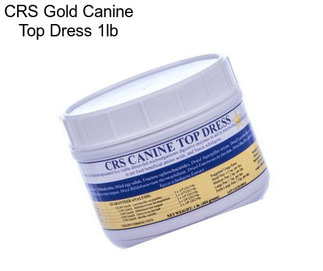 CRS Gold Canine Top Dress 1lb