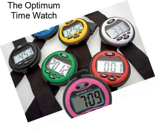 The Optimum Time Watch