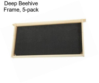 Deep Beehive Frame, 5-pack