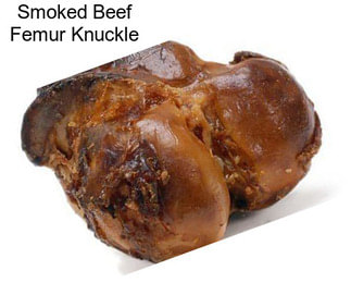 Smoked Beef Femur Knuckle