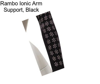 Rambo Ionic Arm Support, Black