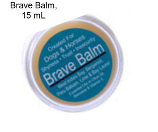 Brave Balm, 15 mL