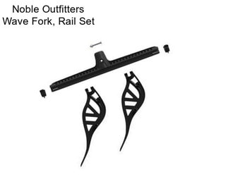 Noble Outfitters Wave Fork, Rail Set