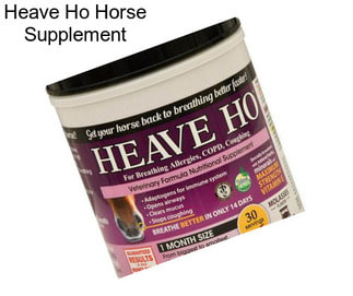 Heave Ho Horse Supplement