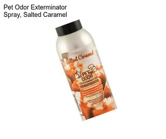 Pet Odor Exterminator Spray, Salted Caramel