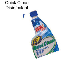 Quick Clean Disinfectant