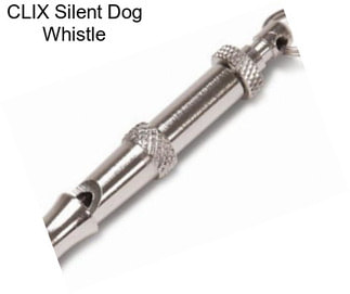 CLIX Silent Dog Whistle