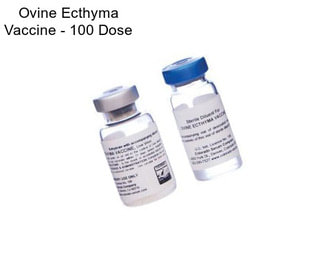 Ovine Ecthyma Vaccine - 100 Dose