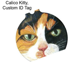 Calico Kitty, Custom ID Tag