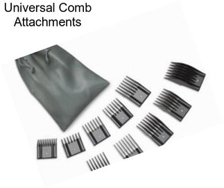 Universal Comb Attachments