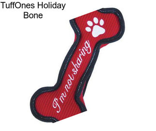 TuffOnes Holiday Bone