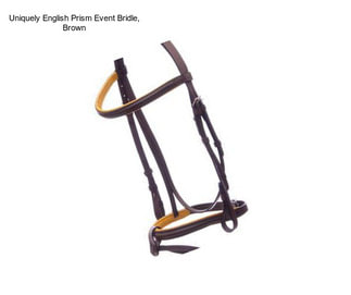 Uniquely English Prism Event Bridle, Brown