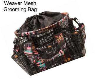 Weaver Mesh Grooming Bag