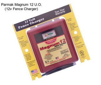 Parmak Magnum 12 U.O. (12v Fence Charger)