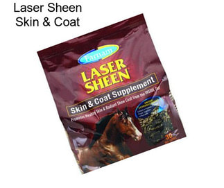 Laser Sheen Skin & Coat