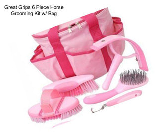 Great Grips 6 Piece Horse Grooming Kit w/ Bag