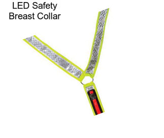 LED Safety Breast Collar