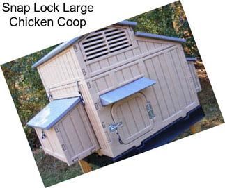 Snap Lock Large Chicken Coop