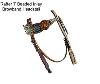 Rafter T Beaded Inlay Browband Headstall